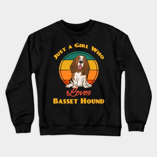 Just A Girl Who Loves Basset Hound Dog puppy Lover Cute Sunser Retro Crewneck Sweatshirt by Meteor77